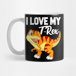 I Love My T-Rex Mug